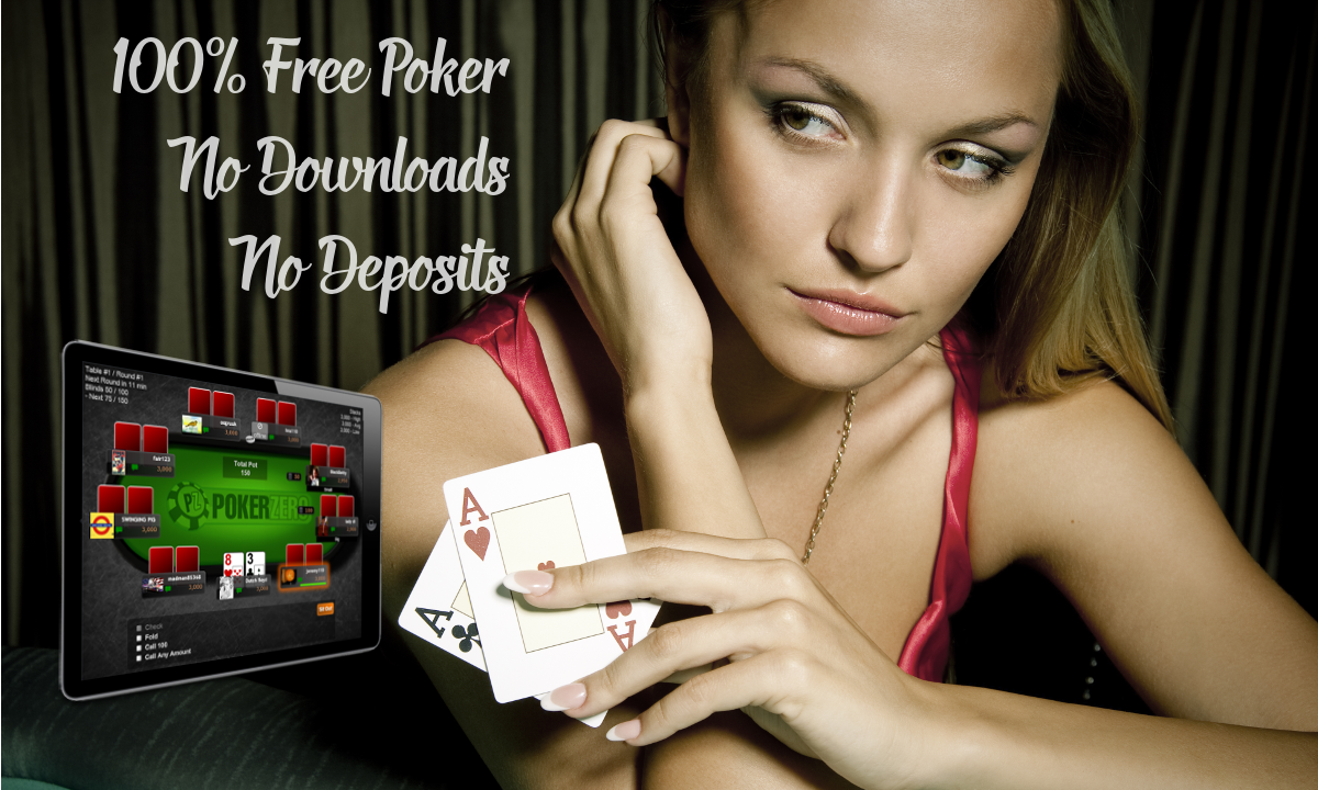 Free Poker. No Deposits. No Downloads.